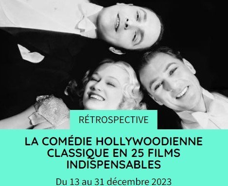 La comédie hollywoodienne classique - cinémathèque française