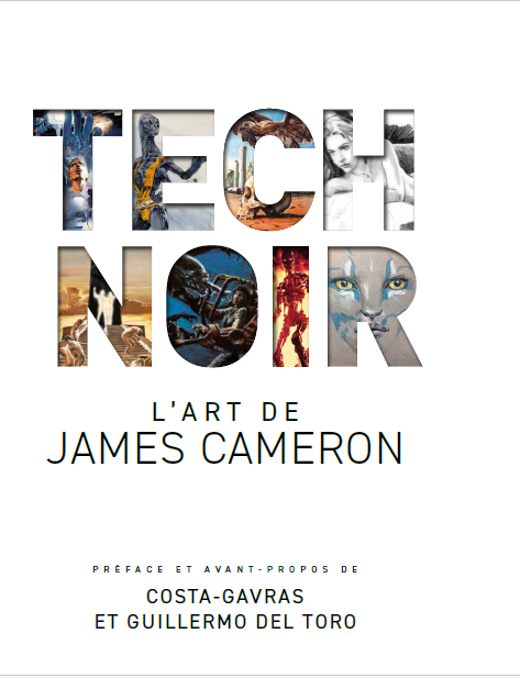 TECH NOIR - L'ART DE JAMES CAMERON - CATALOGUE