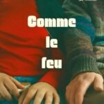 Affiche comme le feu - Philippe Lesage