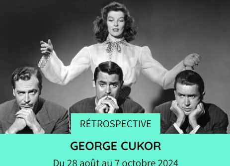 Affiche Rétrospective George Cukor - cinémathèque 2024