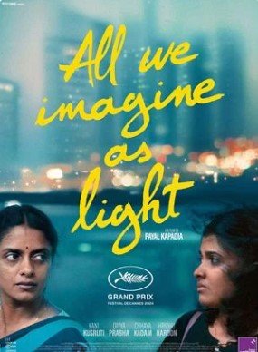 All We Imagine as Light - 2024 - Payal Kapadia