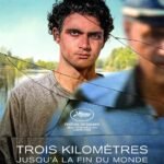 Affiche Trois kilomètres jusqu'à la fin du monde (Trei Kilometri Pana La Capatul Lumii) - 2024 - Emanuel Parvu