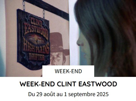 Affiche Rétrospective Clint Eastwood - Cinémathèque jusqu'au 1 er septembre 2025
