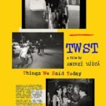 Twist. Things we said today - 2024 - Andrei Ujică