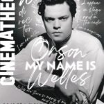 Affiche My Name is Orson Welles Conception graphique : La Cin é mathèque française / Mélanie Roero Photo : Orson Welles, 1937, George Platt Lynes - Bernard Perlin Papers. Yale Coll. of American Literature, Beinecke Rare Book and Manuscript Library