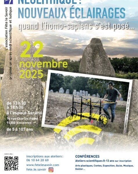 Affiche Néolithique nouveaux éclairages : quand l’homo-sapiens s’est posé… FÊTE LE SAVOIR - 22 NOVEMBRE 2025 - 13 h 30-18 h 30 - Vincennes