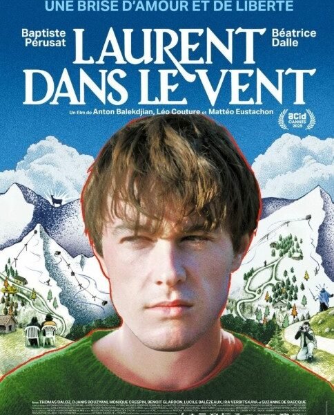 Affiche Laurent dans le vent - 2025 - Mattéo Eustachon, Léo Couture - Anton Balekdjian