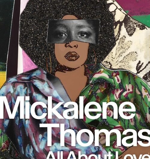 Affiche Mickalene Thomas, All About Love © GrandPalaisRmn 2025