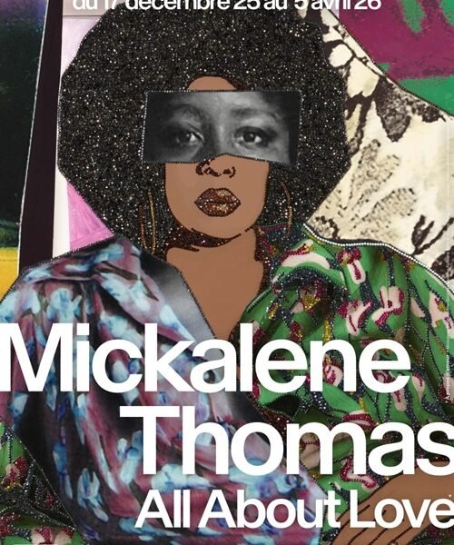 Affiche Mickalene Thomas, All About Love © GrandPalaisRmn 2025