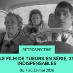 Affiche Cinémathèque Le film de tueurs en série, 25 indispensables