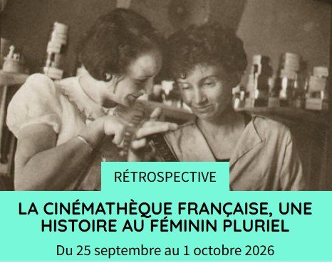 Affiche La Cinémathèque française , Une histoire au féminin pluriel